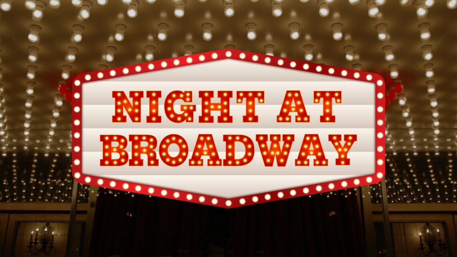 Night at Broadway